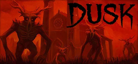 DUSK (PC/MAC/LINUX)