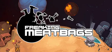 Freaking Meatbags (PC/MAC/LINUX)
