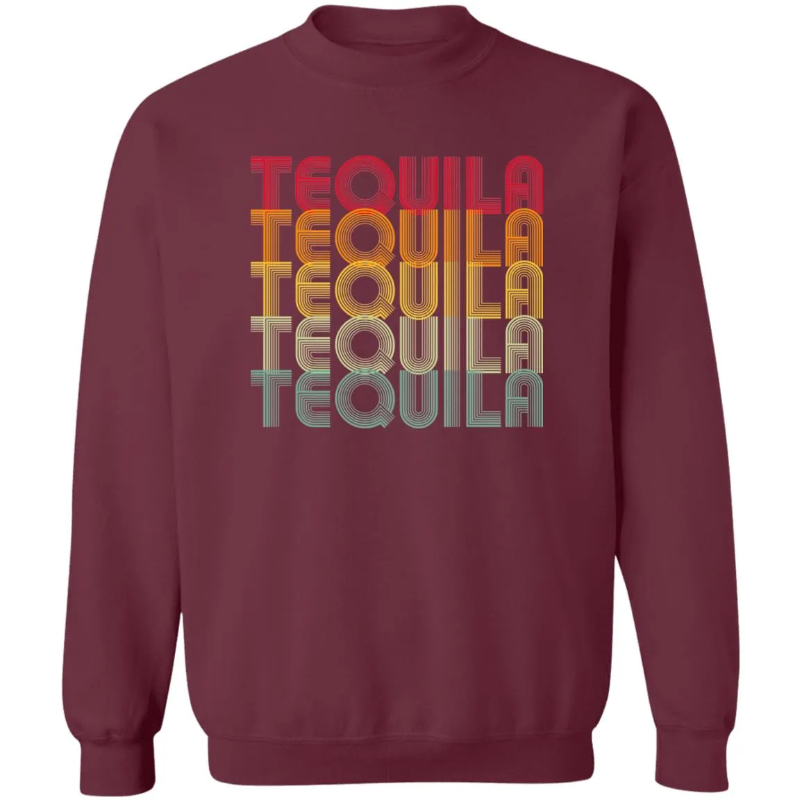 "TEQUILA TEQUILA"... Retro Classic Unisex Party Crewneck